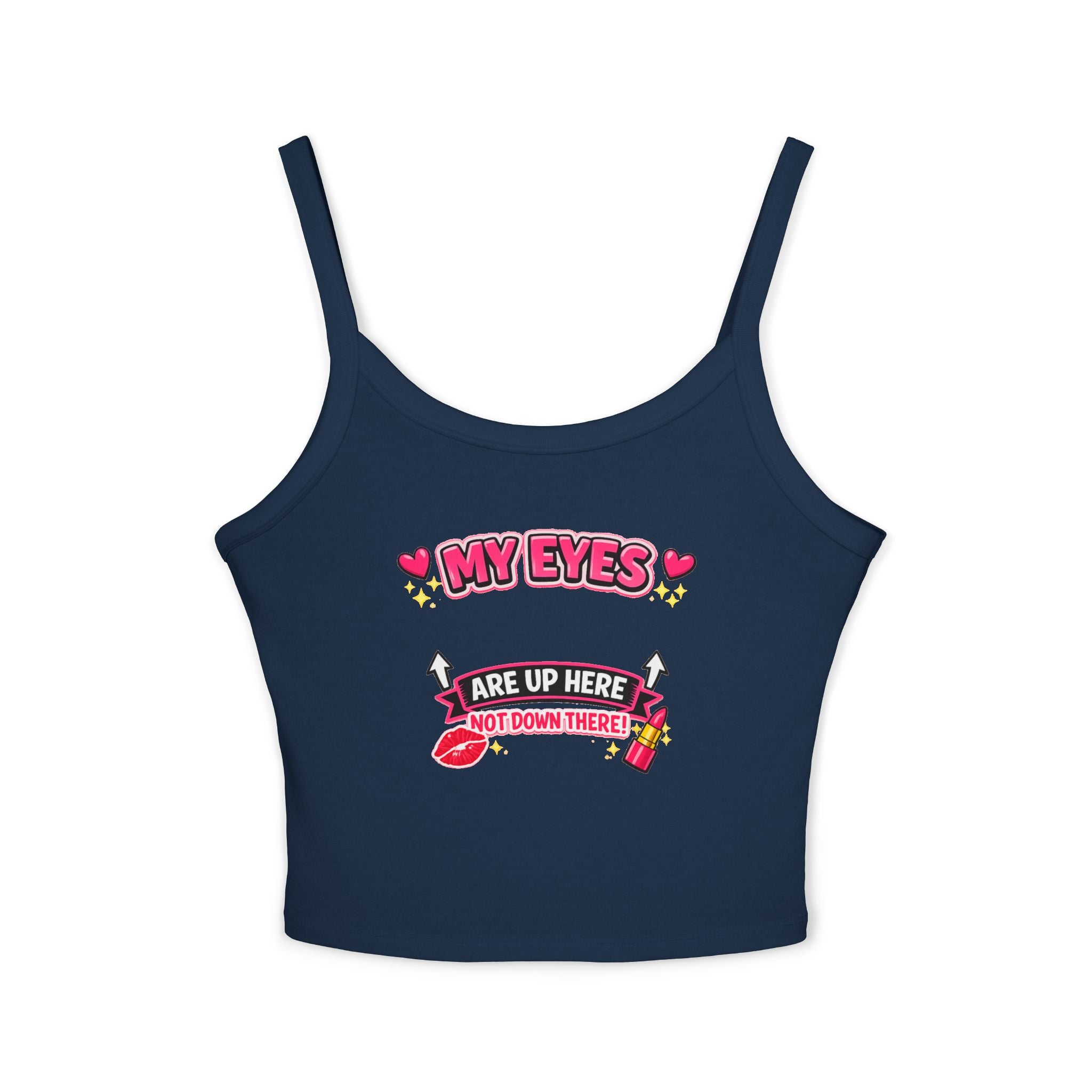 Crop Tank Top — "My Eyes Are Up Here" Cute Graphic