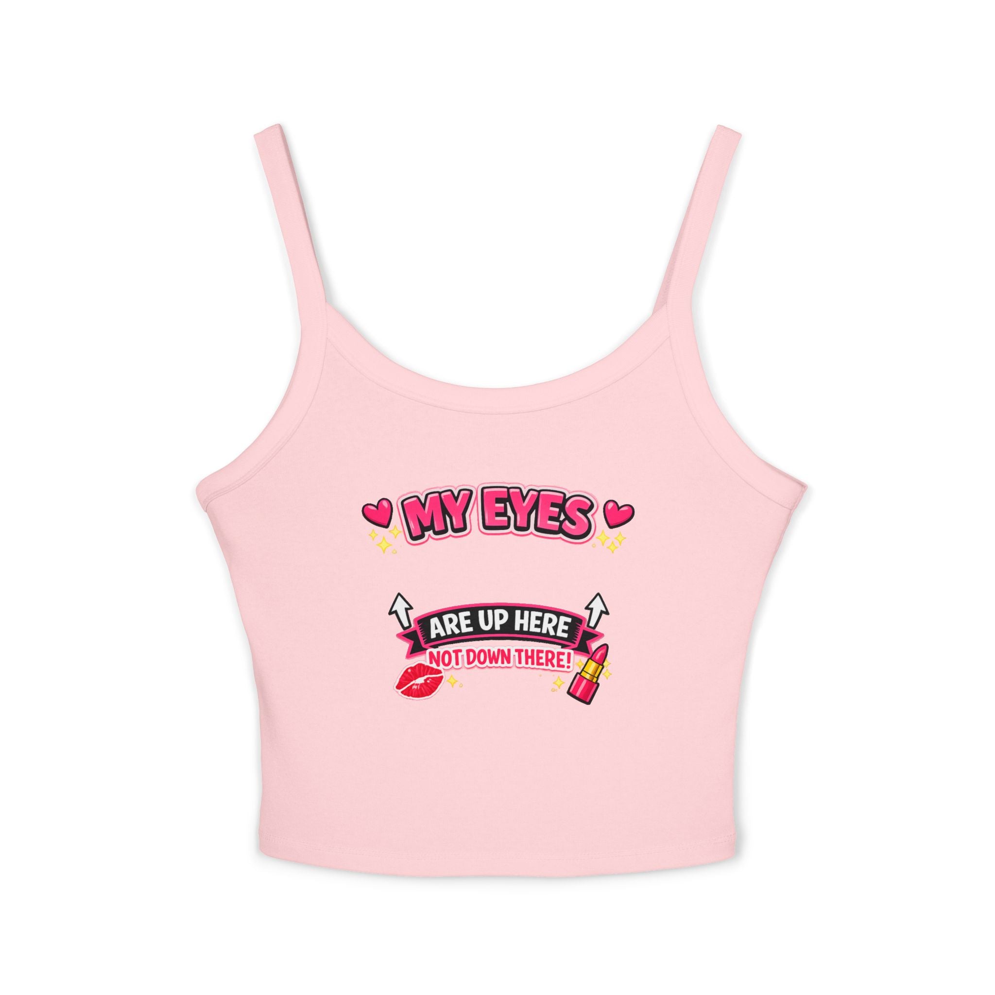 Crop Tank Top — "My Eyes Are Up Here" Cute Graphic